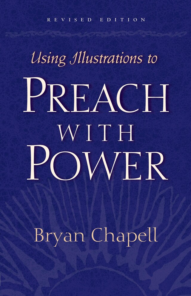 Bogomslag for Using Illustrations to Preach with Power (Revised Edition)