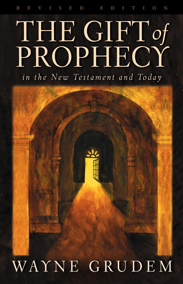 Buchcover für The Gift of Prophecy in the New Testament and Today (Revised Edition)