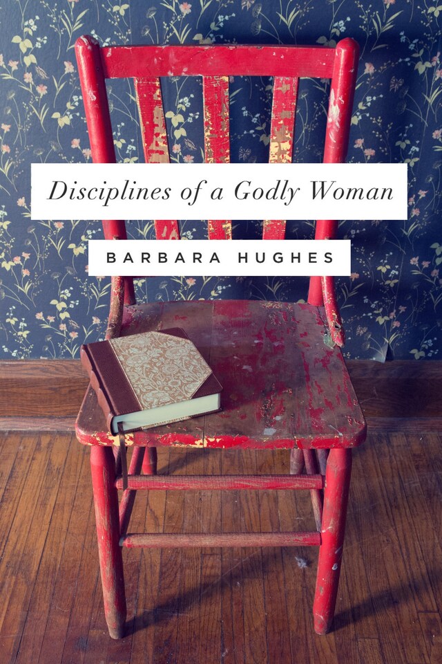 Book cover for Disciplines of a Godly Woman