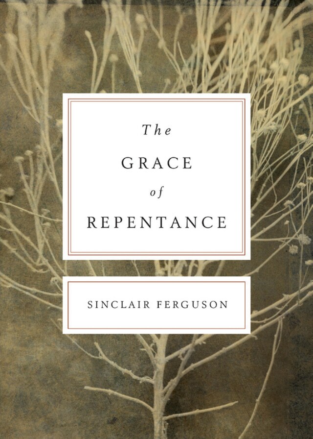 Copertina del libro per The Grace of Repentance (Repackaged Edition)