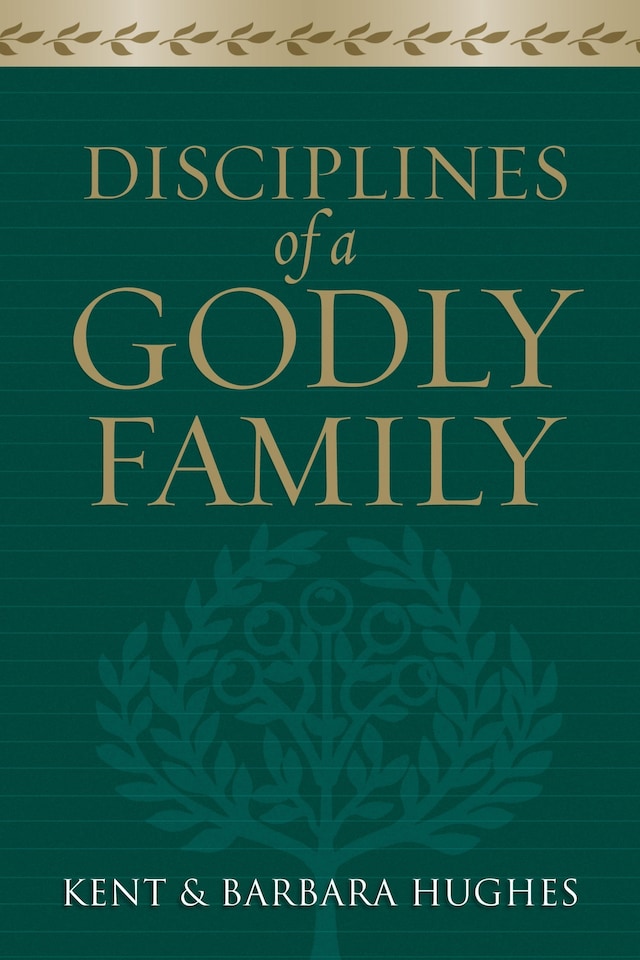 Book cover for Disciplines of a Godly Family (Trade Paper Edition)