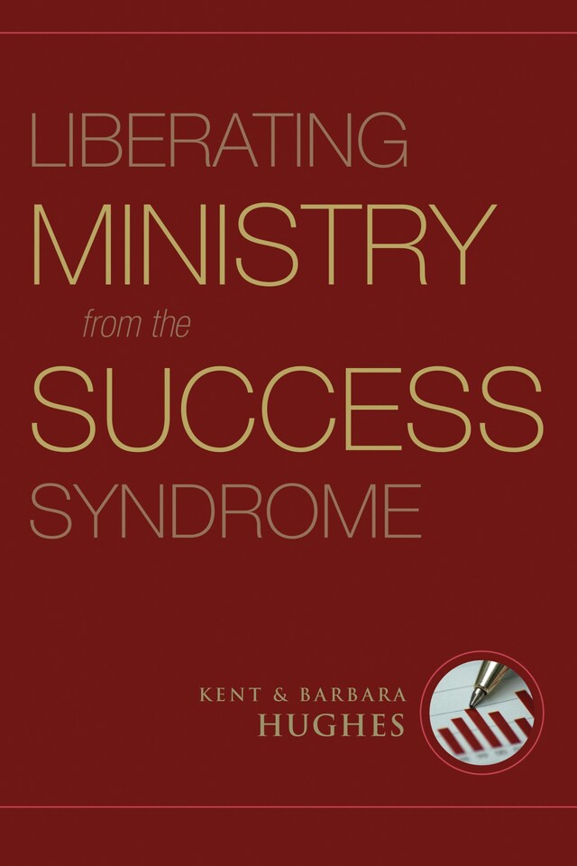 Okładka książki dla Liberating Ministry from the Success Syndrome