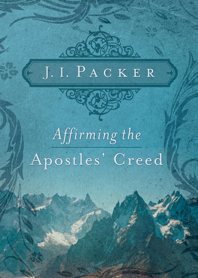 Copertina del libro per Affirming the Apostles' Creed