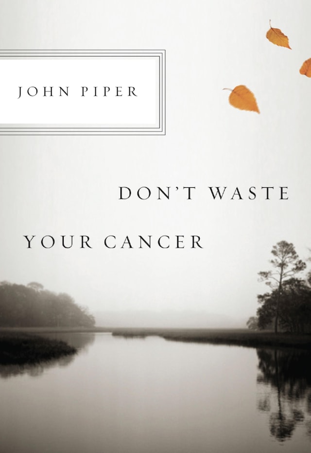 Book cover for Don't Waste Your Cancer
