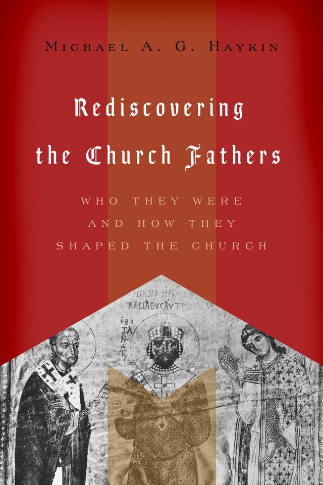 Kirjankansi teokselle Rediscovering the Church Fathers