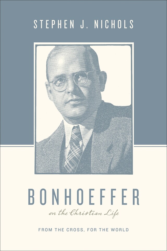 Book cover for Bonhoeffer on the Christian Life