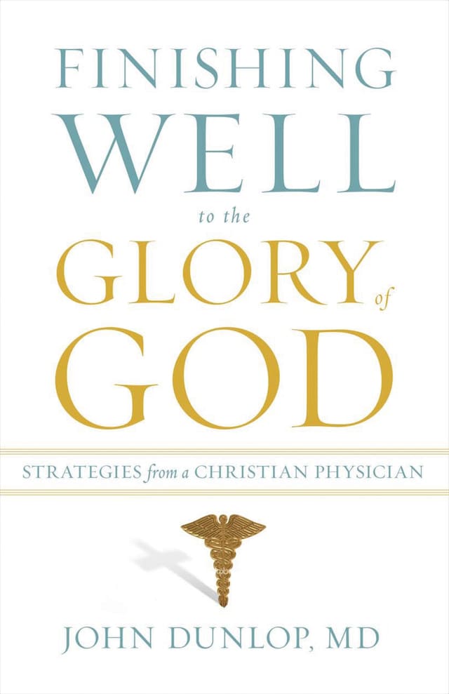 Book cover for Finishing Well to the Glory of God