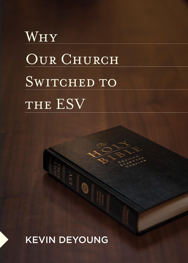 Book cover for Why Our Church Switched to the ESV