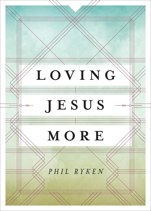 Book cover for Loving Jesus More
