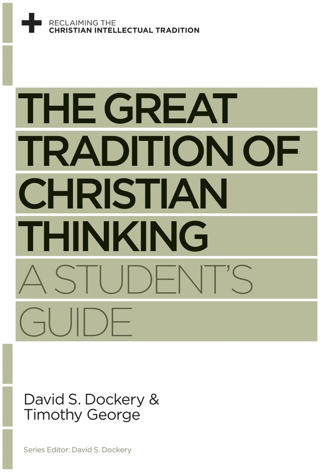 Copertina del libro per The Great Tradition of Christian Thinking