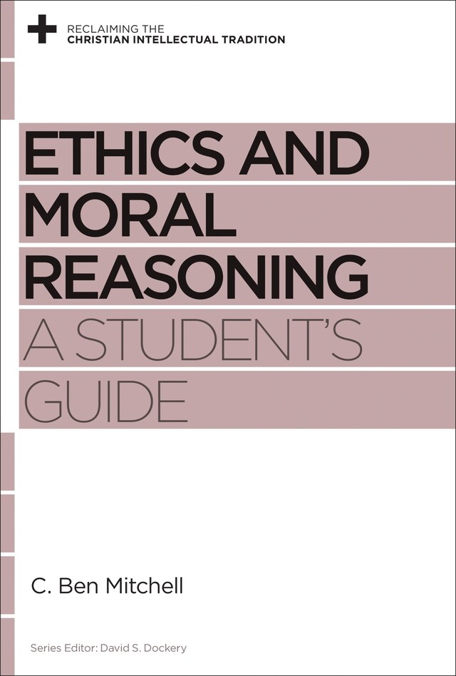 Kirjankansi teokselle Ethics and Moral Reasoning