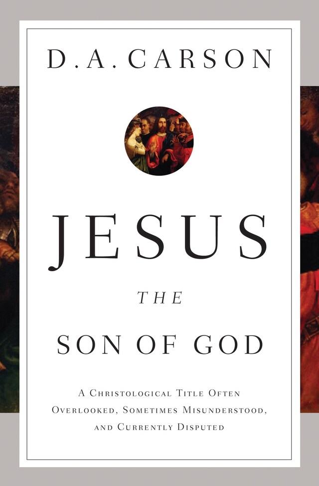 Portada de libro para Jesus the Son of God