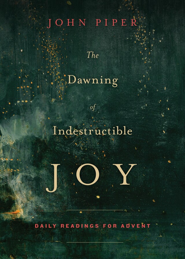 Book cover for The Dawning of Indestructible Joy