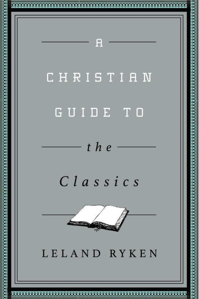 Kirjankansi teokselle A Christian Guide to the Classics