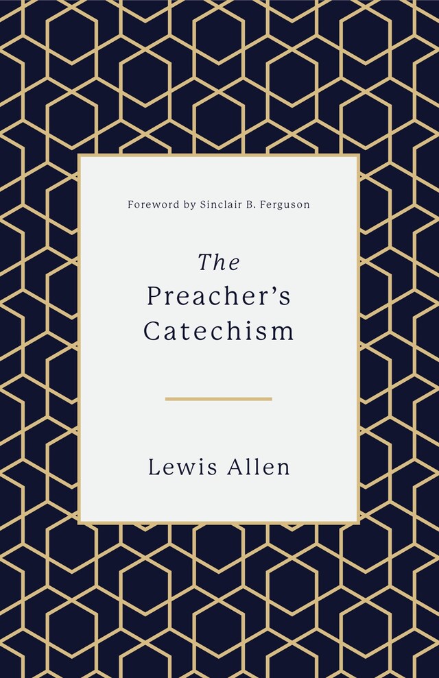 Kirjankansi teokselle The Preacher's Catechism