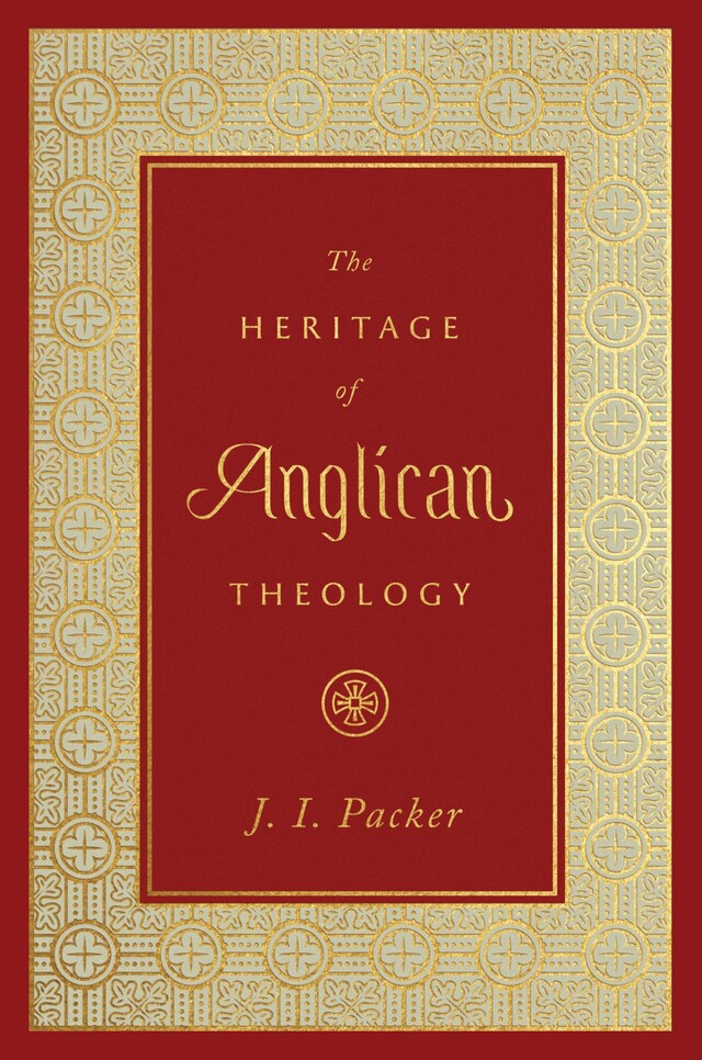 Book cover for The Heritage of Anglican Theology