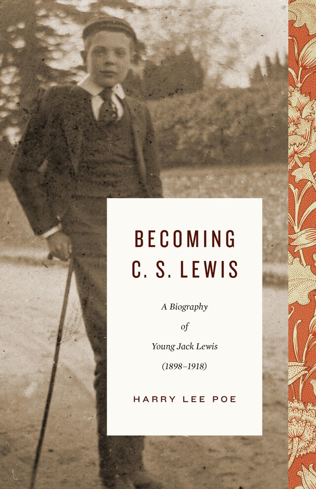 Book cover for Becoming C. S. Lewis (1898–1918)