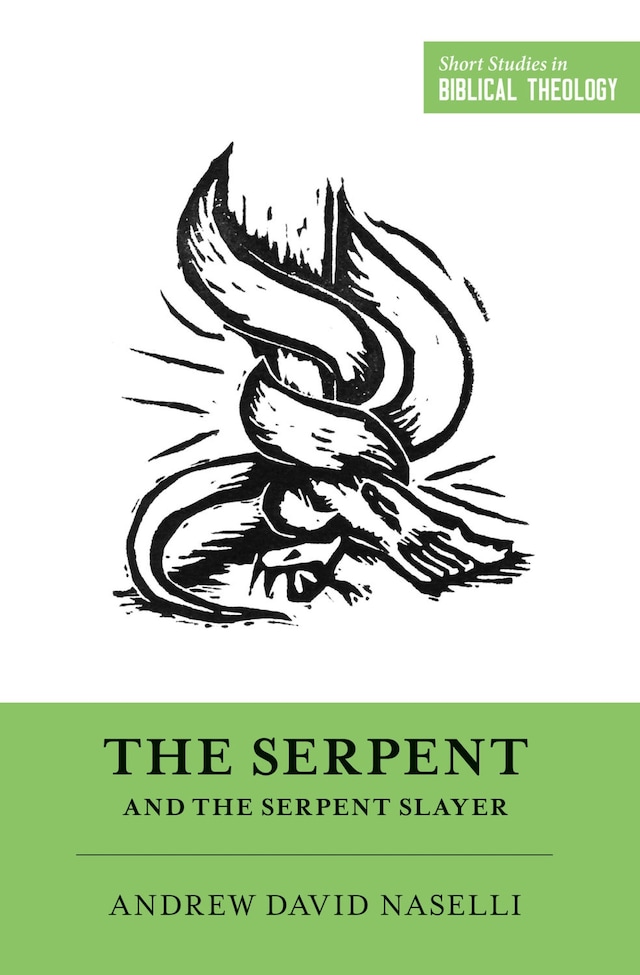 Book cover for The Serpent and the Serpent Slayer