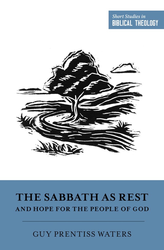 Book cover for The Sabbath as Rest and Hope for the People of God