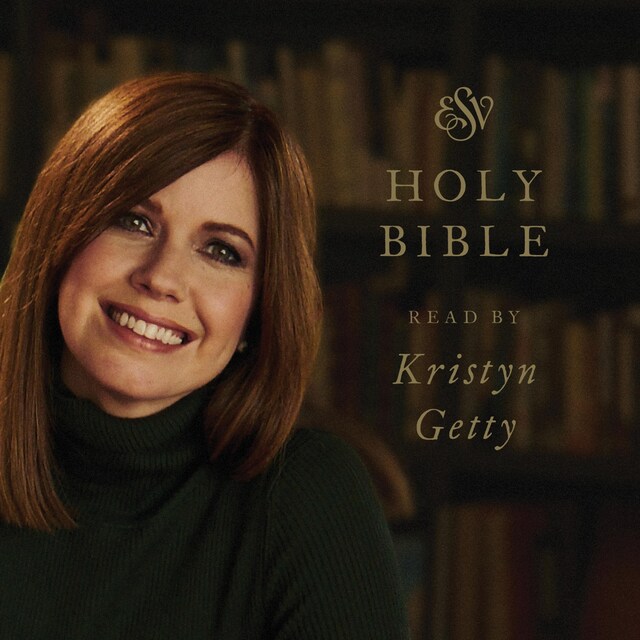 Book cover for ESV Audio Bible, Read by Kristyn Getty