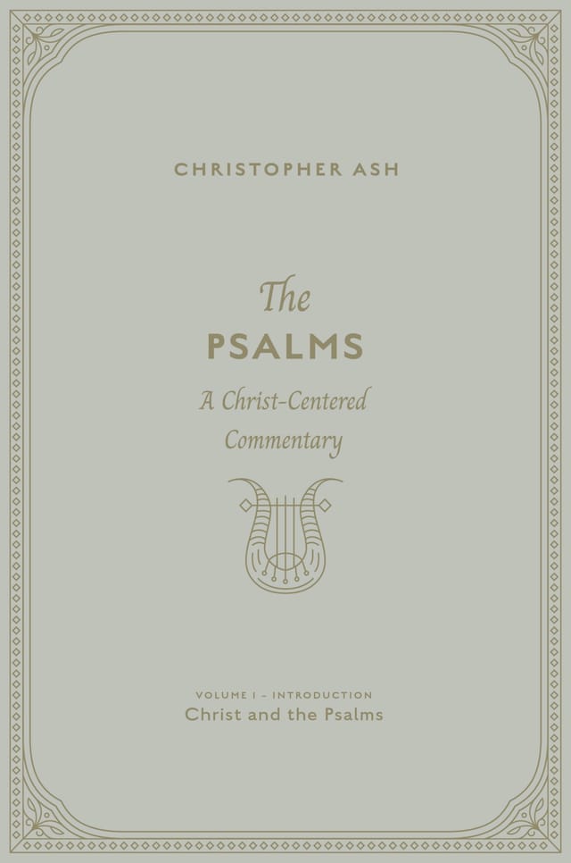 Book cover for The Psalms (Volume 1, Introduction: Christ and the Psalms)