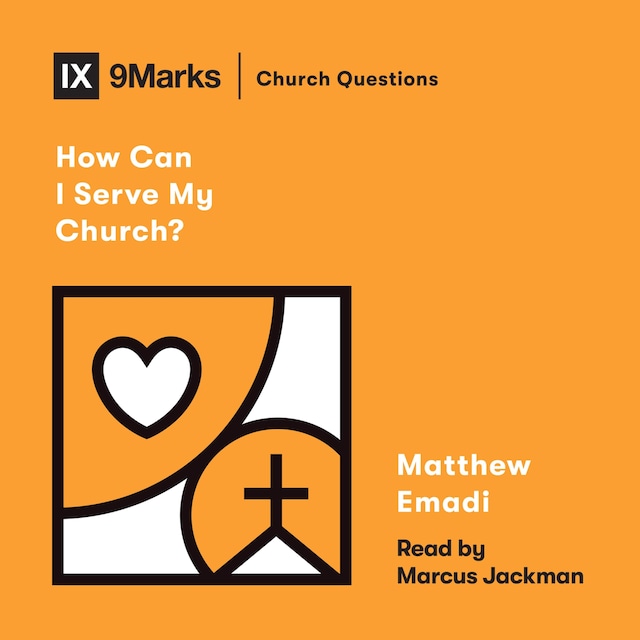 Book cover for How Can I Serve My Church?