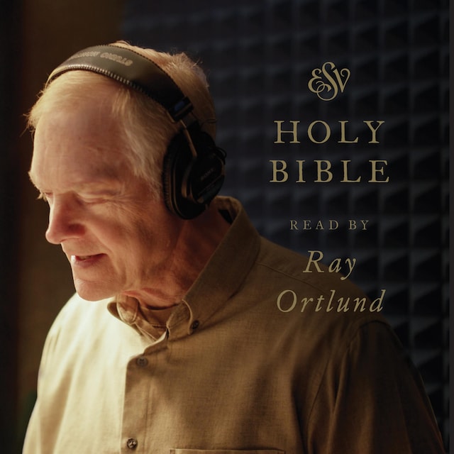 Portada de libro para ESV Audio Bible, Read by Ray Ortlund