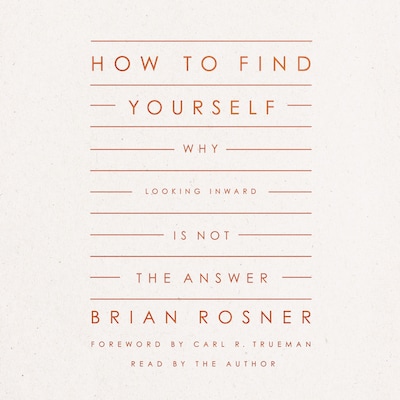 How to Find Yourself