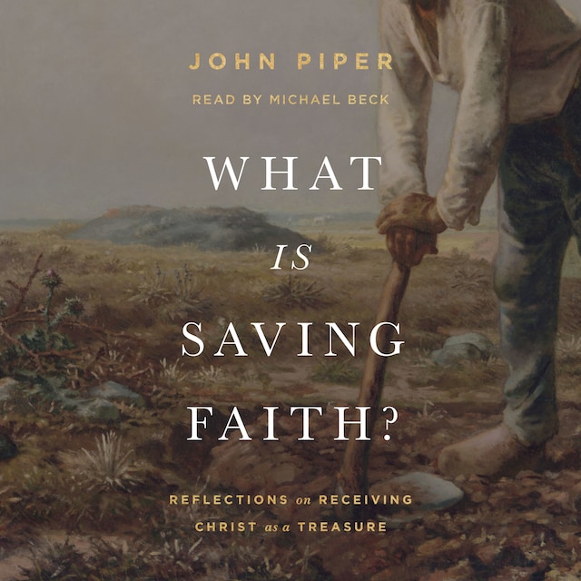Book cover for What Is Saving Faith?