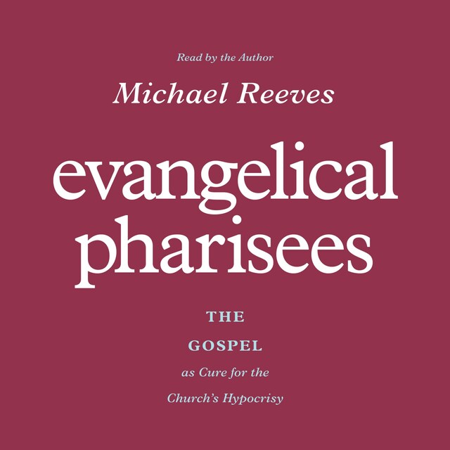 Copertina del libro per Evangelical Pharisees