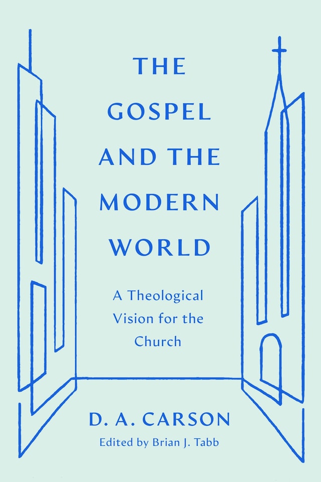 Book cover for The Gospel and the Modern World