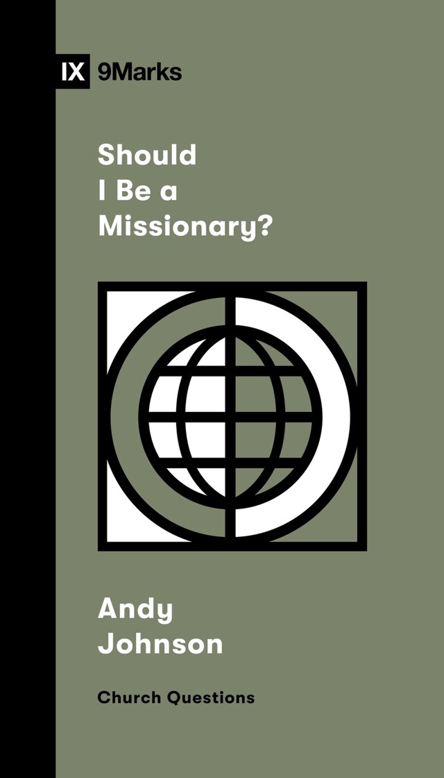 Kirjankansi teokselle Should I Be a Missionary?