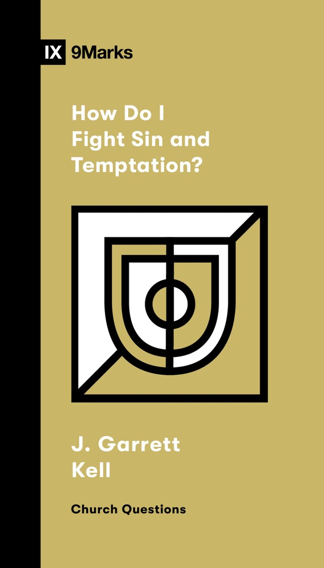 Kirjankansi teokselle How Do I Fight Sin and Temptation?