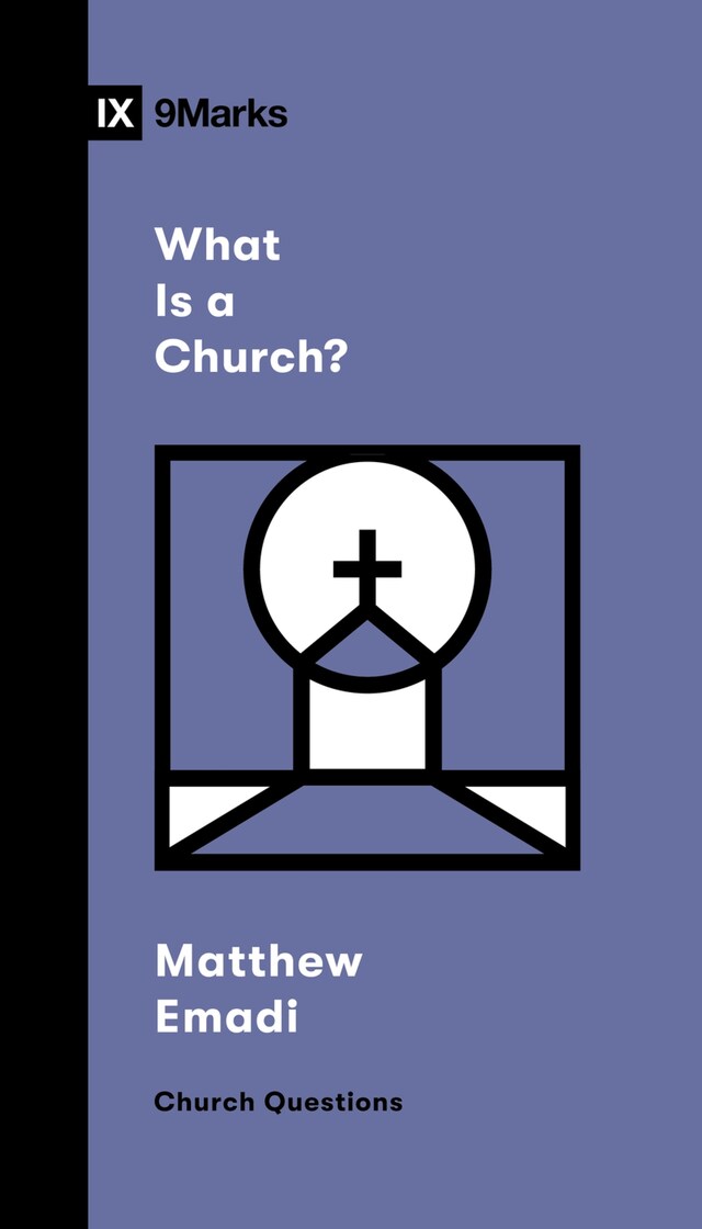 Portada de libro para What Is a Church?