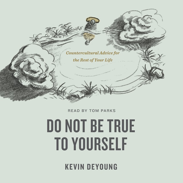 Book cover for Do Not Be True to Yourself