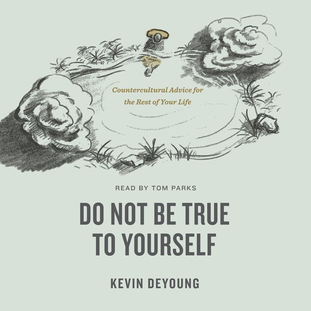 Book cover for Do Not Be True to Yourself