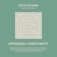 Impossible Christianity