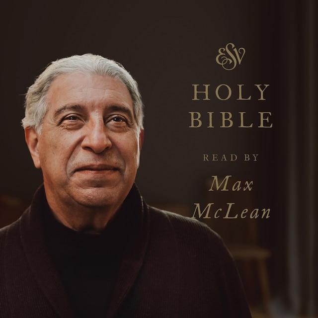 Book cover for ESV Audio Bible, Read by Max McLean