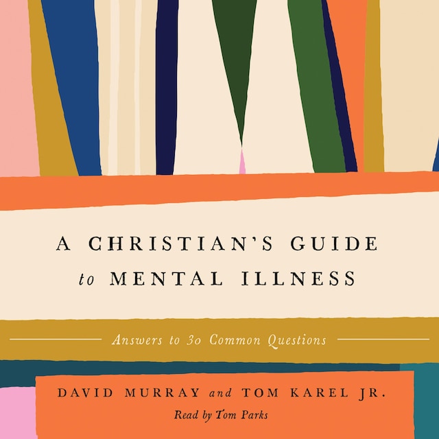 Okładka książki dla A Christian's Guide to Mental Illness