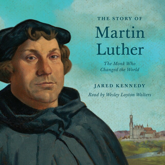 Book cover for The Story of Martin Luther