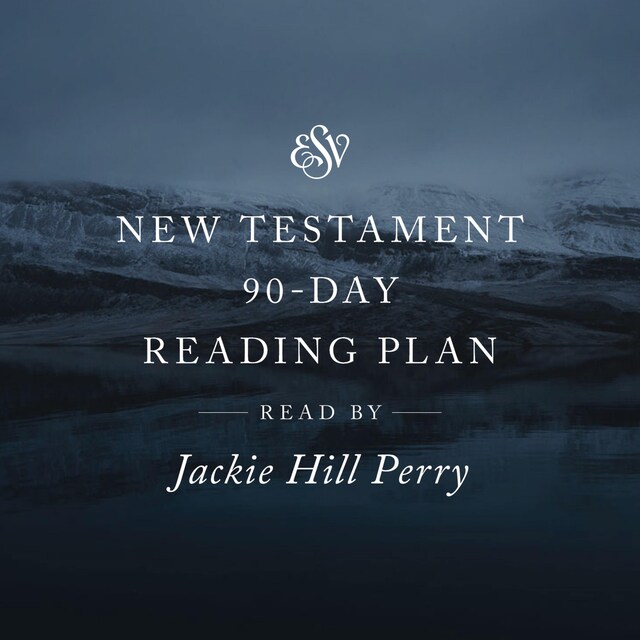 Boekomslag van ESV Audio New Testament, 90-Day Reading Plan, Read by Jackie Hill Perry