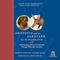 Aristotle and an Aardvark Go to Washington