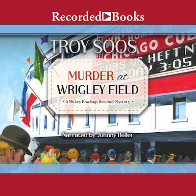 Murder at Wrigley Field