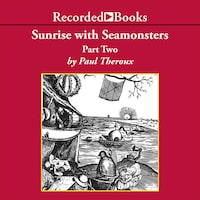 Sunrise with Seamonsters, Part Two