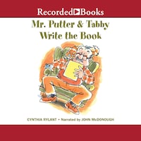 Mr. Putter & Tabby Write the Book