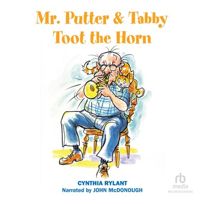 Mr. Putter & Tabby Toot the Horn