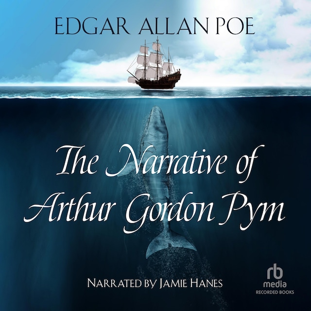 Book cover for The Narrative of Arthur Gordon Pym of Nantucket