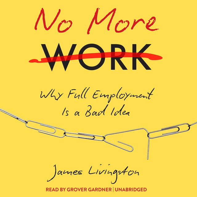 Book cover for No More Work