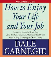 How to Enjoy Your Life and Your Job