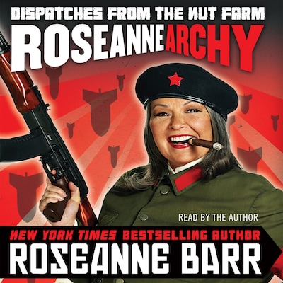 Roseannearchy